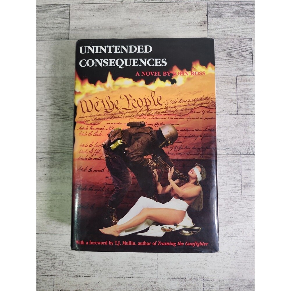 1996 "Unintended Consequences" John Ross Hardcover Gun Control Accurate Press